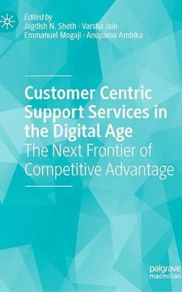 Customer Centric Support Services in the Digital Age